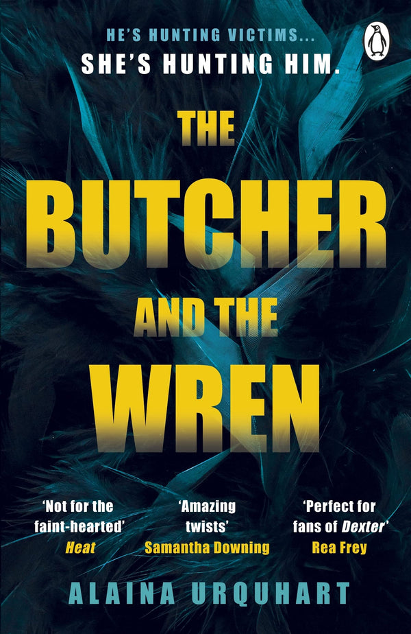 The Butcher and the Wren By Alaina Urquhart