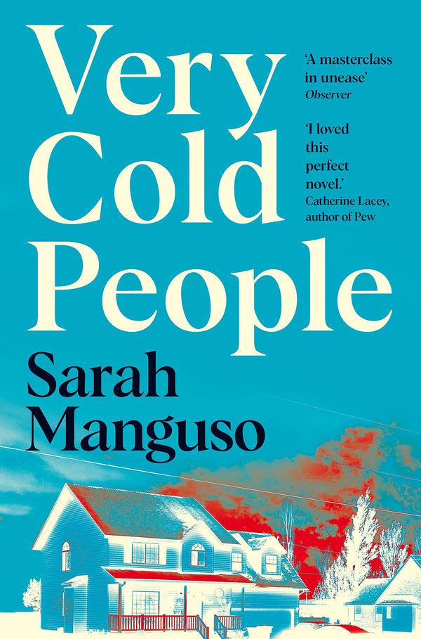 Very Cold People By Sarah Manguso
