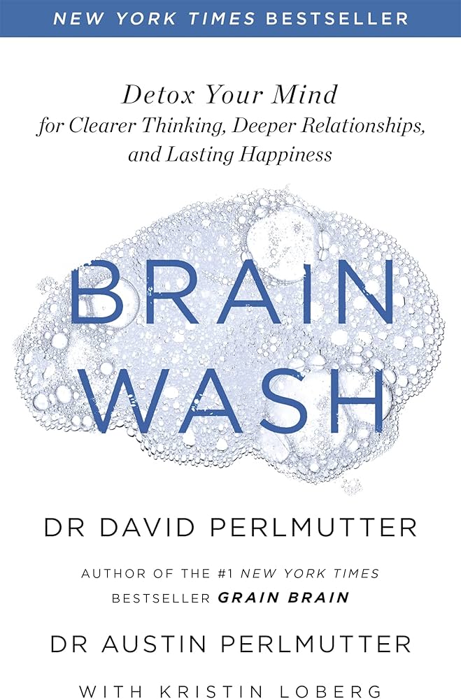 Permlutter Brain Wash by David Perlmutter | Reclaim Focus and Optimize Brain ...