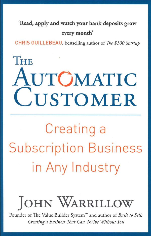 The Automatic Customer By John Warrillow