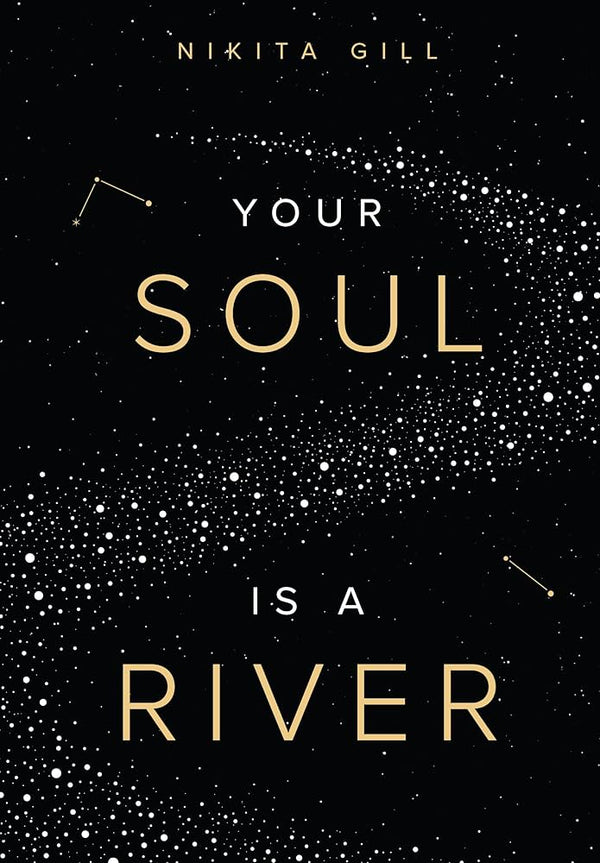 Your Soul is a River By Nikita Gill