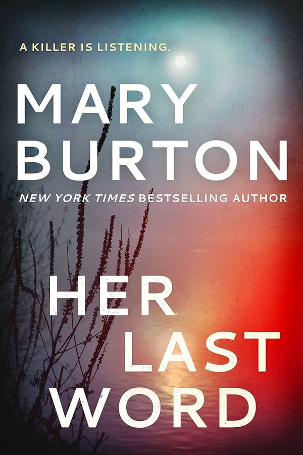 Her Last Word By Mary Burton