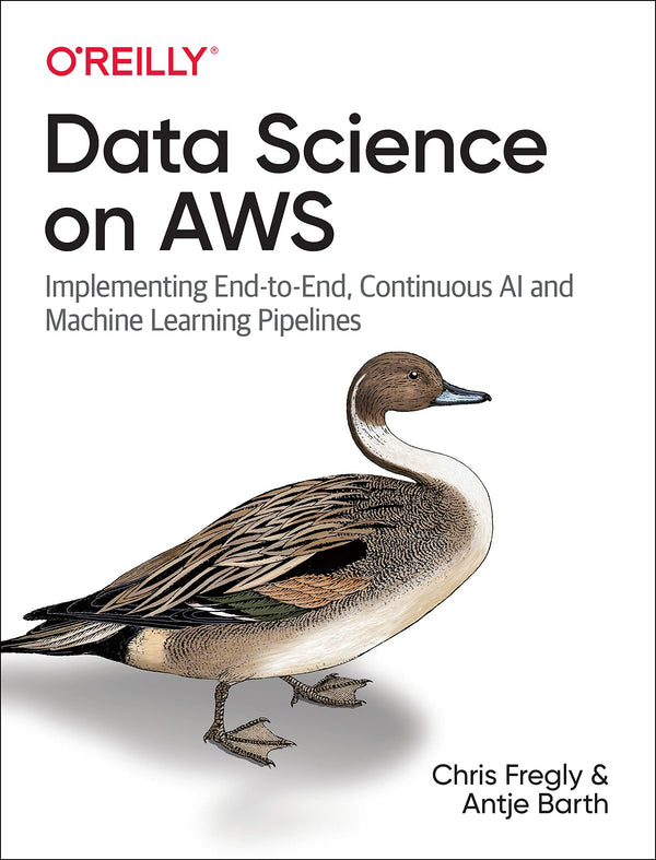 Data Science on AWS by Chris Fregly