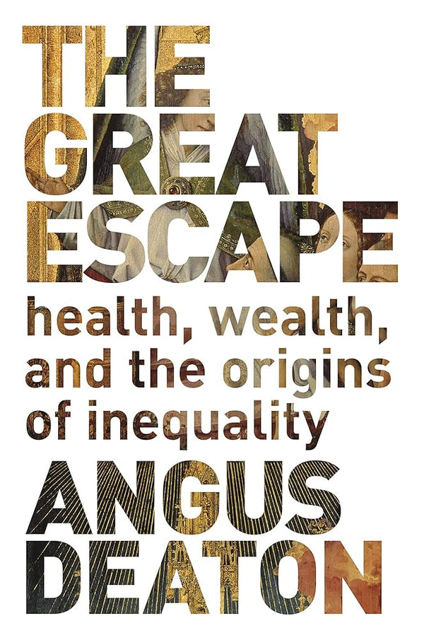 The Great Escape By Angus Deaton