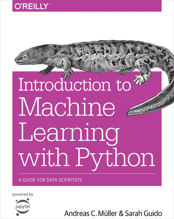 Introduction to Machine Learning with Python by Andreas C. Müller