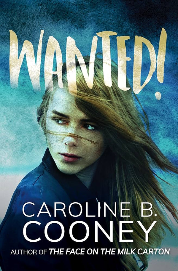 Wanted! By Caroline B. Cooney