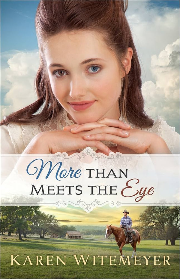 More Than Meets the Eye By Karen Witemeyer