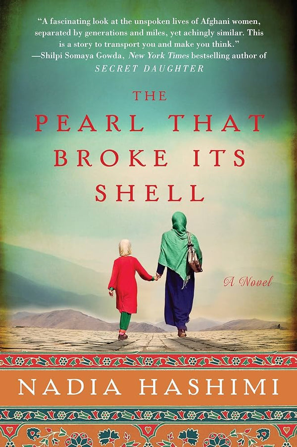 The Pearl That Broke Its Shell By Nadia Hashimi