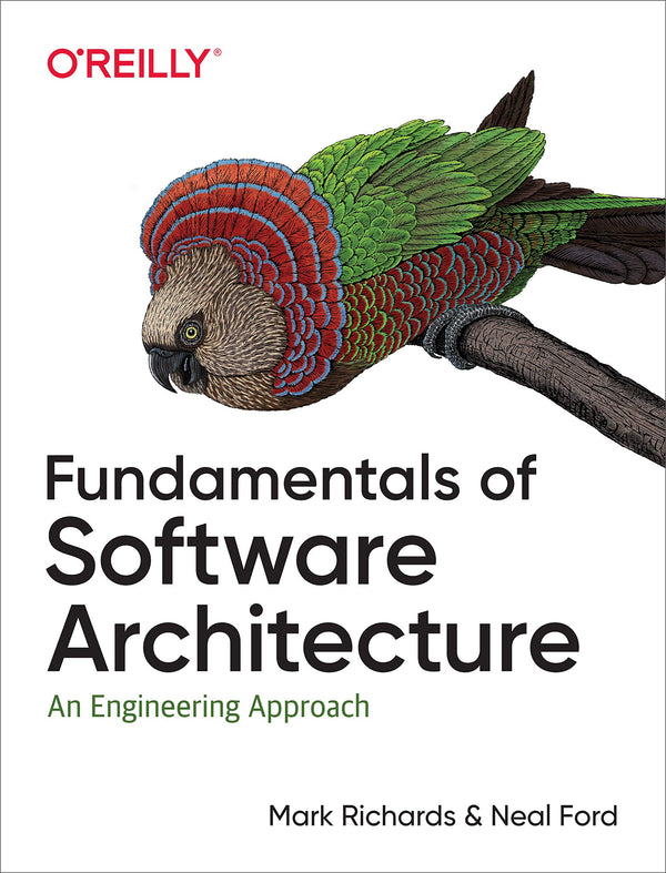 Fundamentals of Software Architecture by Mark Richards