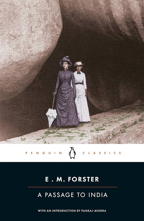 A Passage to India By E.M. Forster