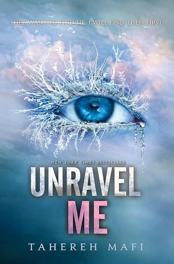 Unravel Me By Tahereh Mafi