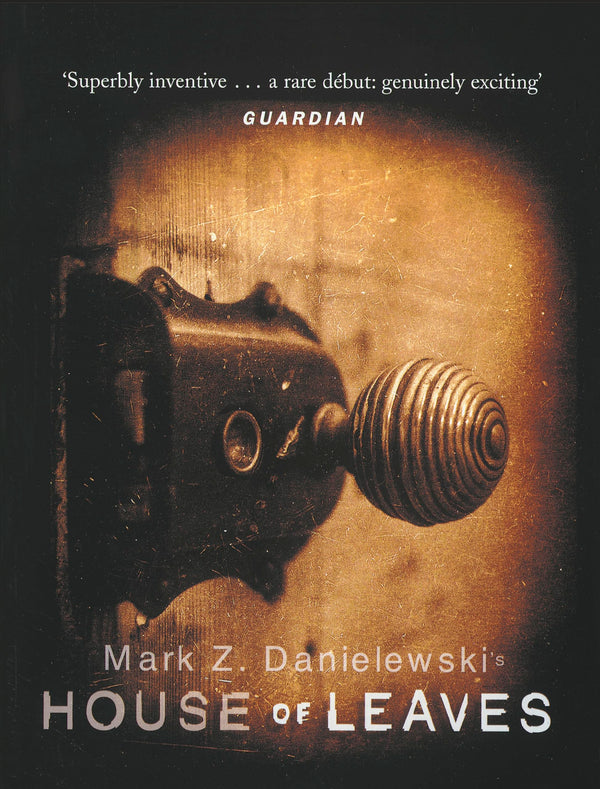 House of Leaves By Mark Z. Danielewski