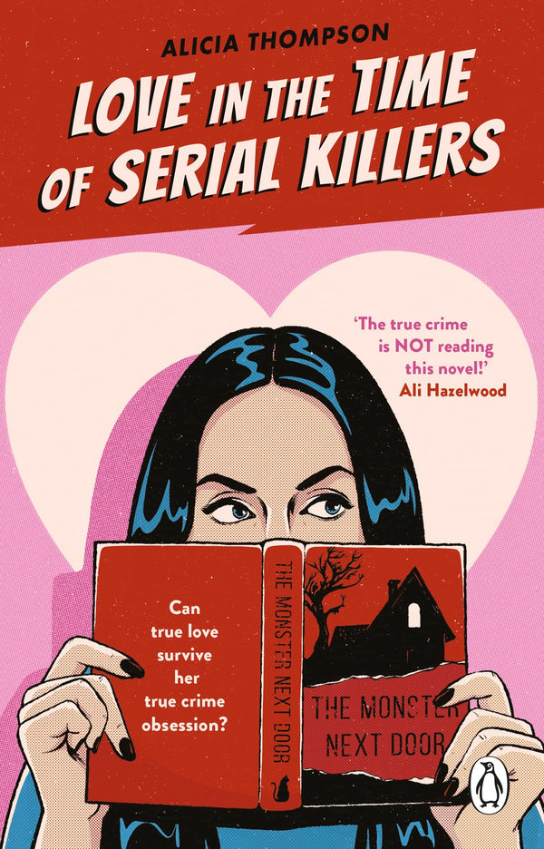 Love in the Time of Serial Killers By Alicia Thompson