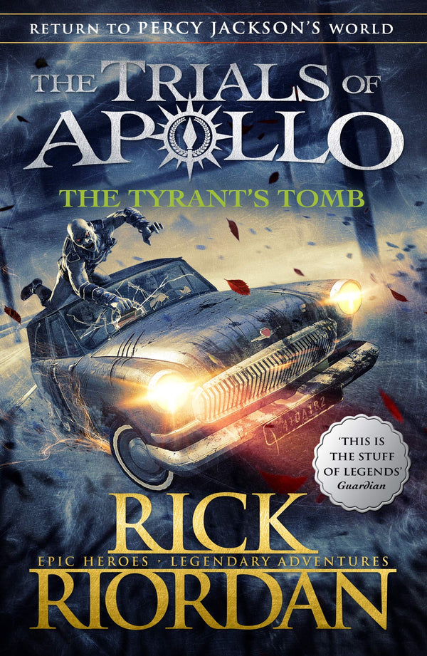 The Tyrant’s Tomb By Rick Riordan