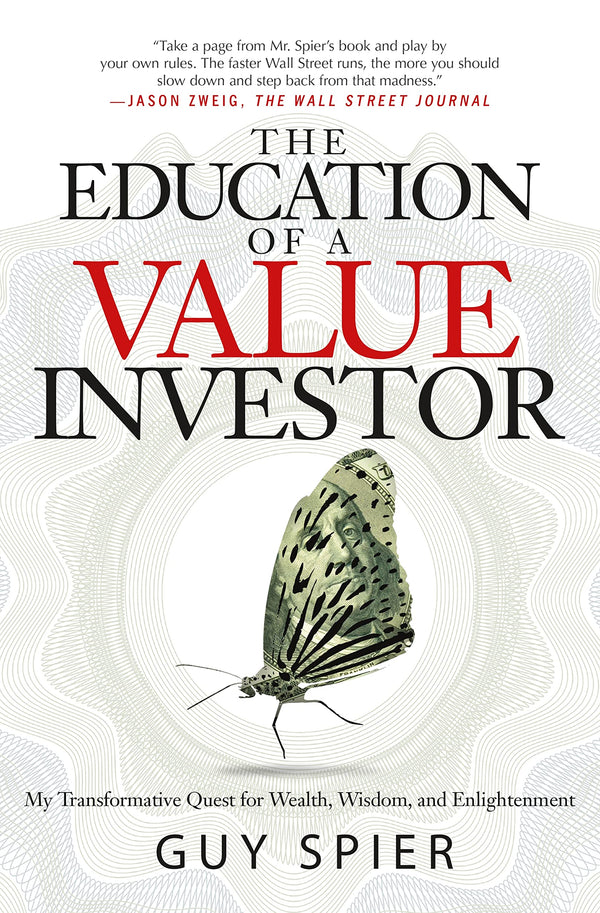 The Education of a Value Investor By Guy Spier