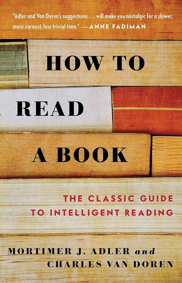 How to Read a Book By Mortimer J. Adler