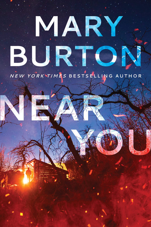 Near You By Mary Burton