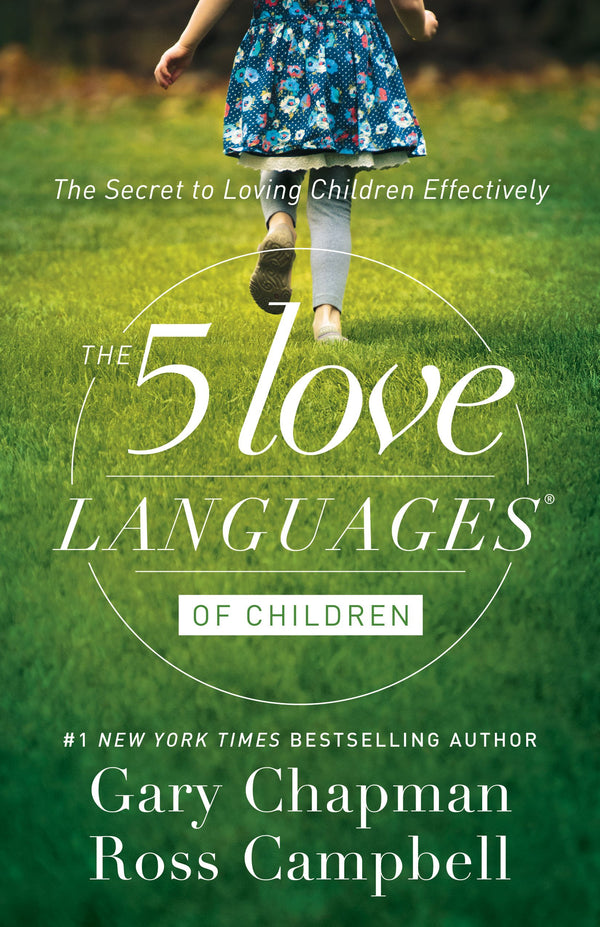 The Five Love Languages of Children By Gary Chapman