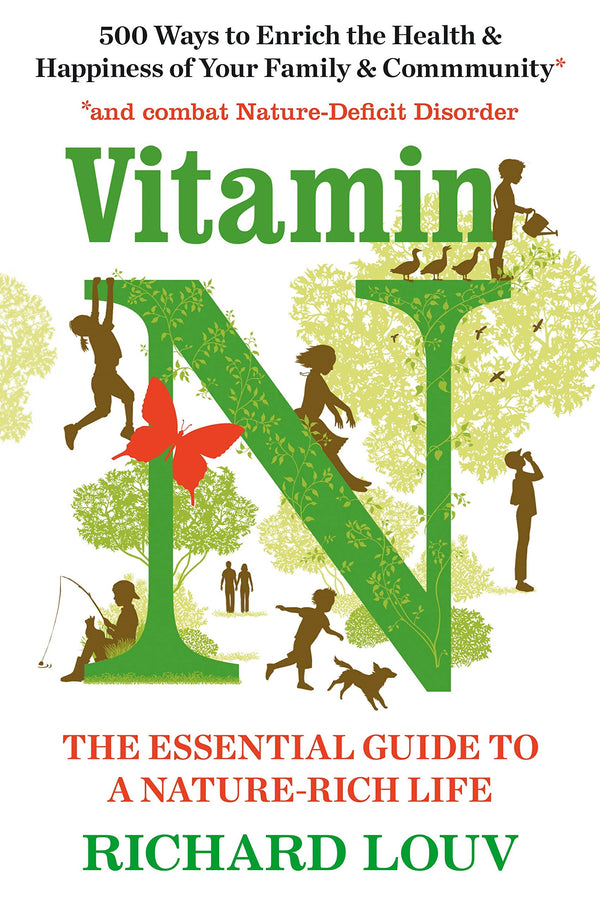 Vitamin N By Richard Louv