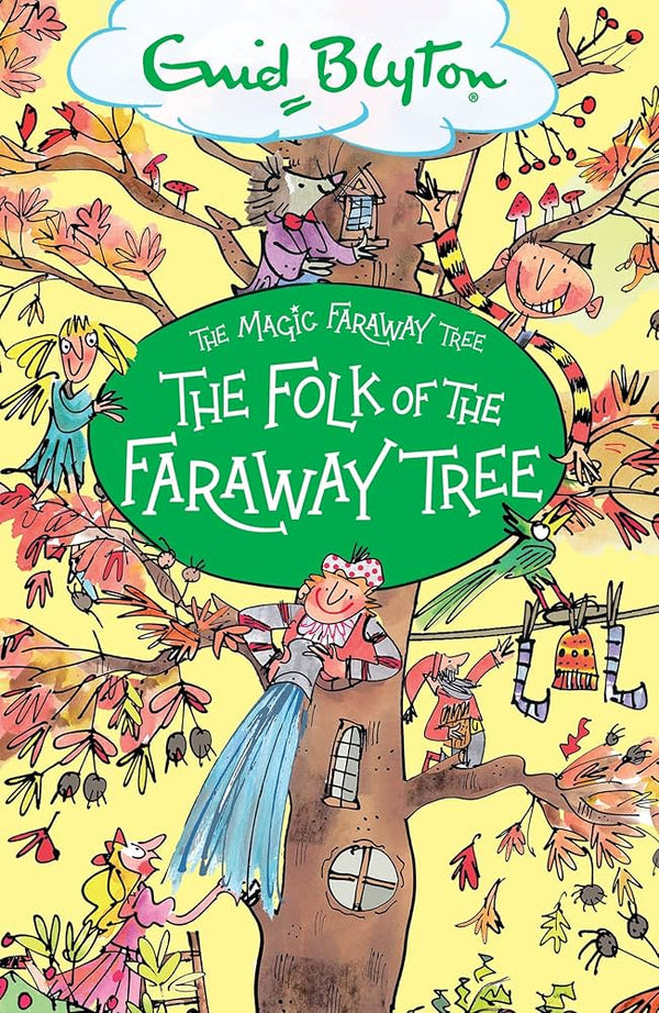 The Folk of the Faraway Tree By Enid Blyton