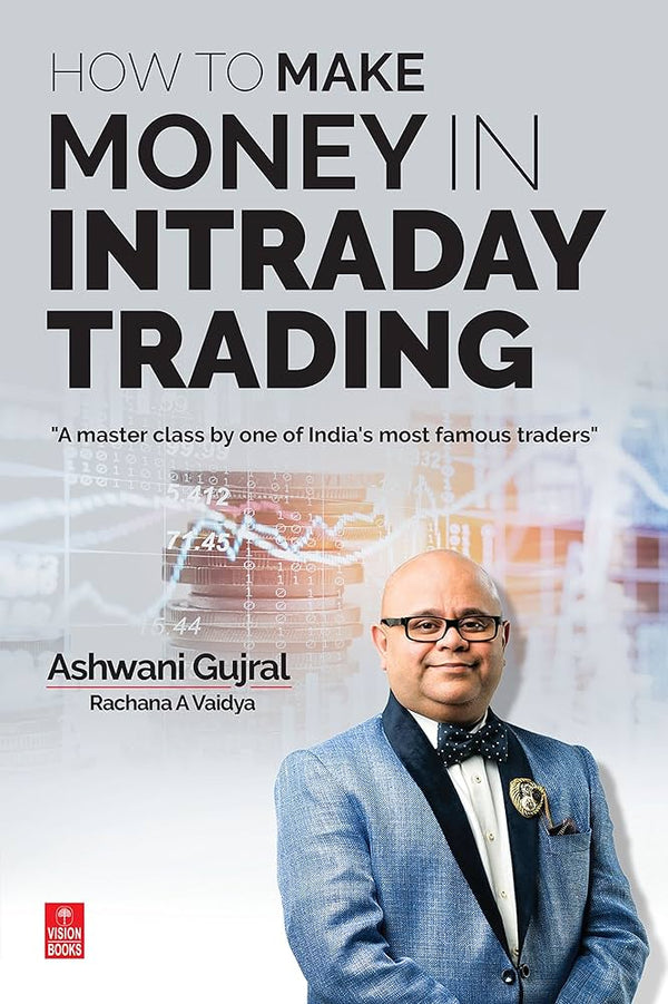How To Make Money in Intraday Trading By Ashwani Gujral