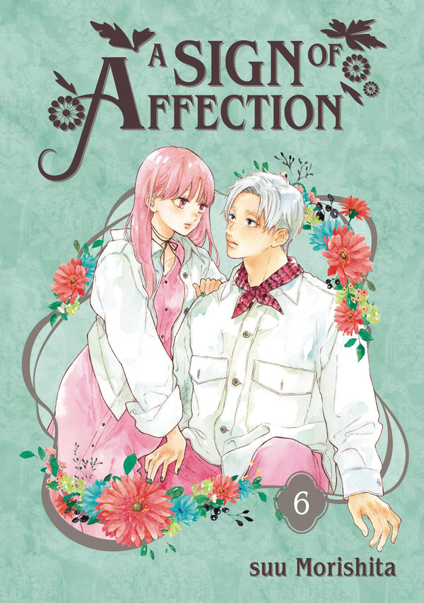 A Sign of Affection, Vol. 6 By Suu Morishita
