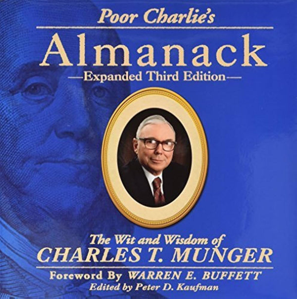 Poor Charlie's Almanack By Charles T. Munger