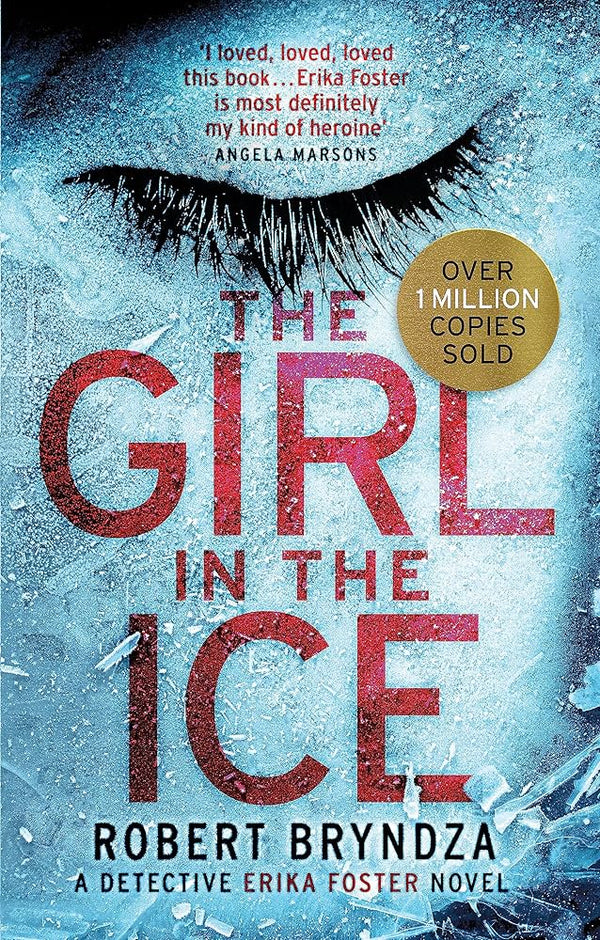 The Girl in the Ice By Robert Bryndza