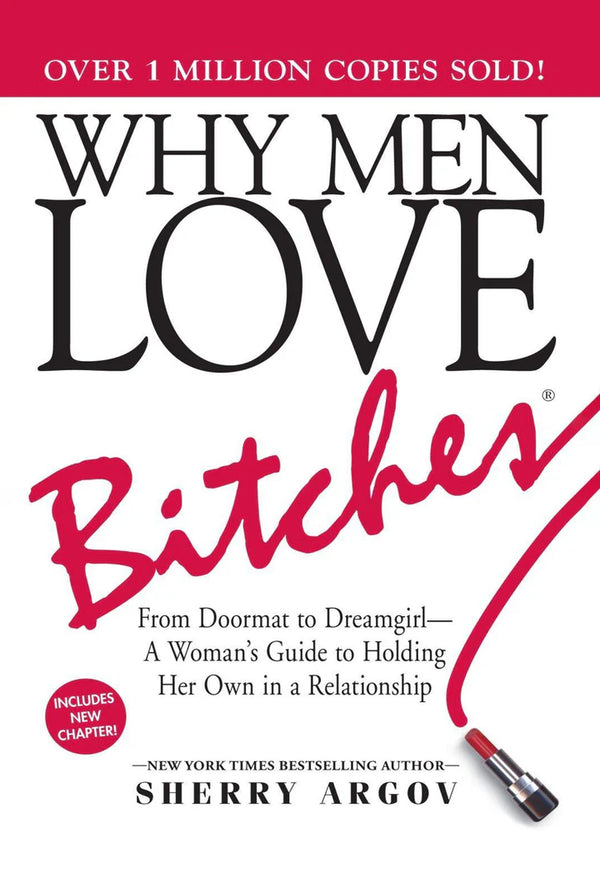 Why Men Love Bitches by Sherry Argov